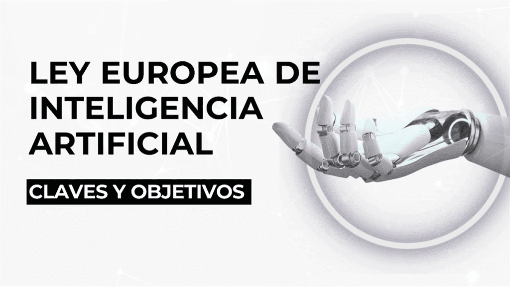 Entra en vigor la Ley de Inteligencia Artificial en la UE: ¿Qué se busca?