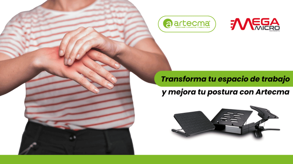 Transforma tu espacio de trabajo y mejora tu postura con Artecma