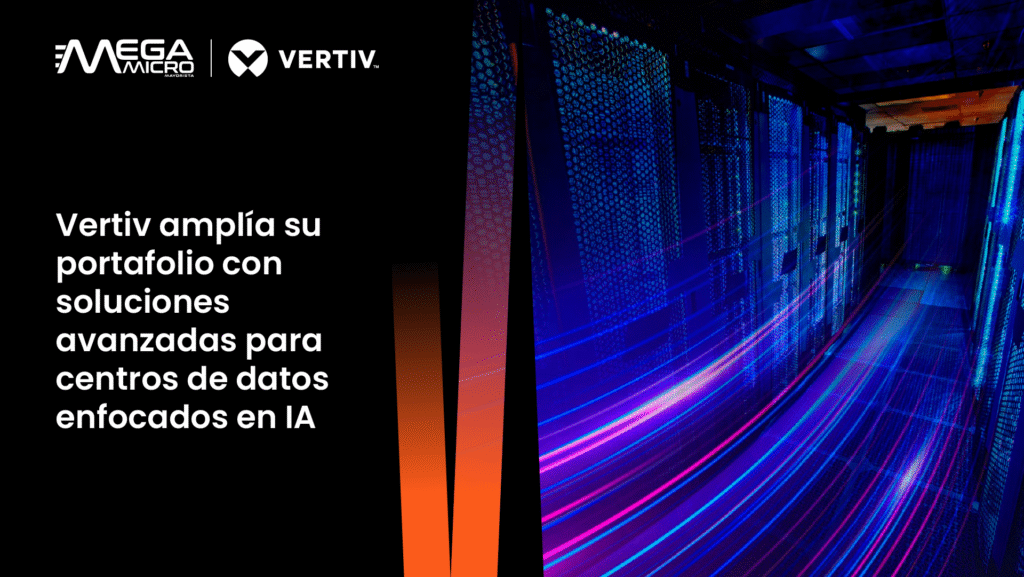 Vertiv amplía su portafolio con soluciones avanzadas para centros de datos enfocados en IA
